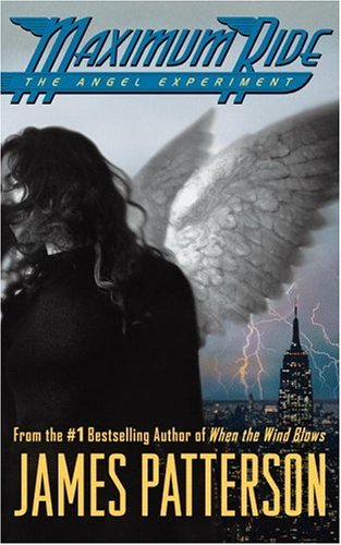 Maximum Ride #1 The Angel Experiment