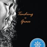 Tending to Grace