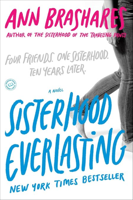 Sisterhood Everlasting (Sisterhood of the Traveling Pants)