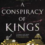 A Conspiracy of Kings #4