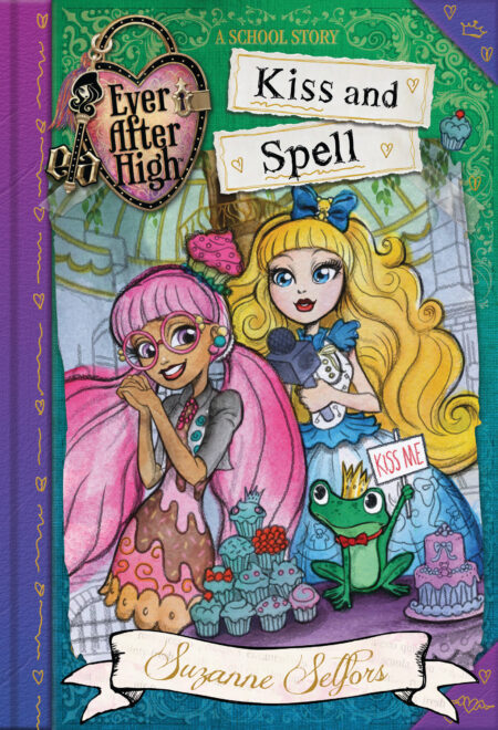 Ever After High: Kiss and Spell (A School Story (2)