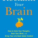 Reclaim Your Brain