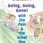 Going, Going, Gone! with the Pain and the Great One
