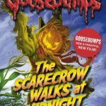 The Scarecrow Walks at Midnight (Goosebumps) 