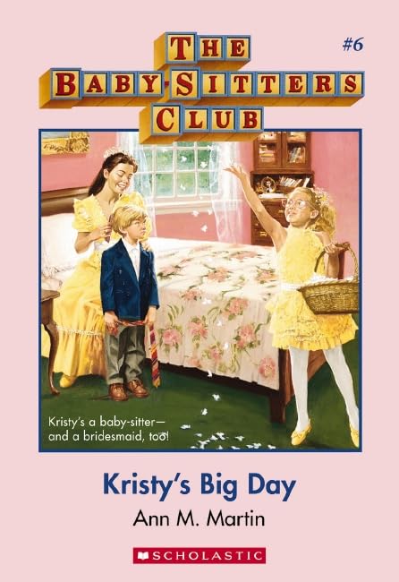 Kristy's Big Day (Baby Sitters Club #06)
