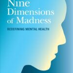 Nine Dimensions of Madness
