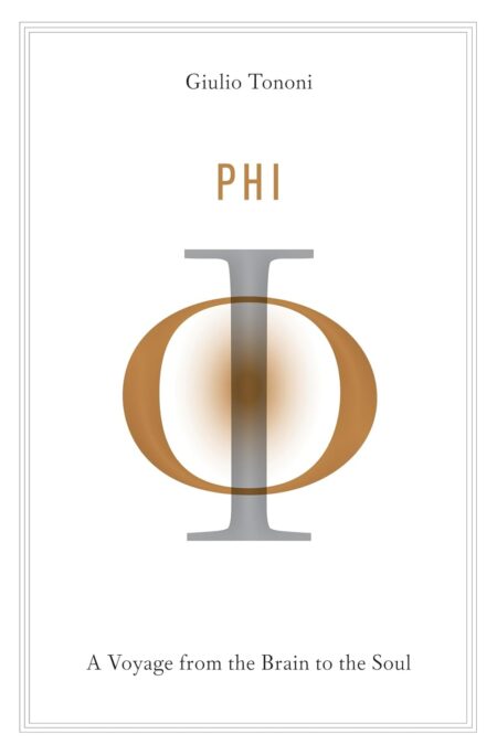 Phi: A Voyage from the Brain to the Soul