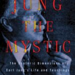 Jung the Mystic