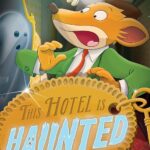 This Hotel Is Haunted (Geronimo Stilton)
