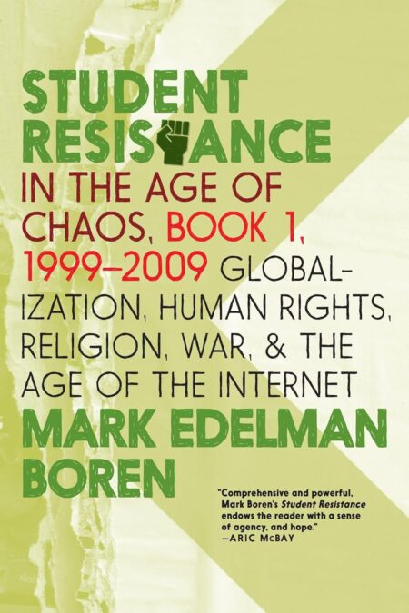 Student Resistance in the Age of Chaos. Book 1, 1999-2009