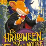 Geronimo Stilton: It's Halloween, You Fraidy Mouse