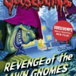 Revenge Of The Lawn Gnomes (Goosebumps)