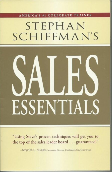 Stephan Schiffman’s Sales Essentials