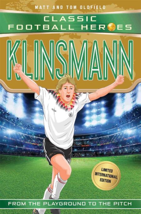 Klinsmann: (Classic Football Heroes)