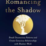 Romancing the Shadow
