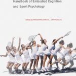 Handbook of Embodied Cognition and Sport Psychology