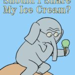 Should I Share My Ice Cream?-An Elephant and Piggie Book