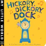 Hickory, Dickory, Dock (My Little World)