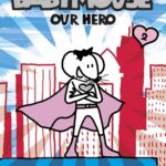 Babymouse: Our Hero