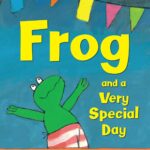 Frog and a Very Special Day