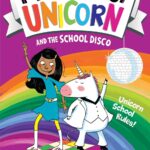 The Naughtiest Unicorn#3 :and the School Disco