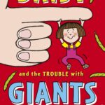 Daisy and the Trouble with Giants (Daisy series)