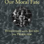 Our Moral Fate