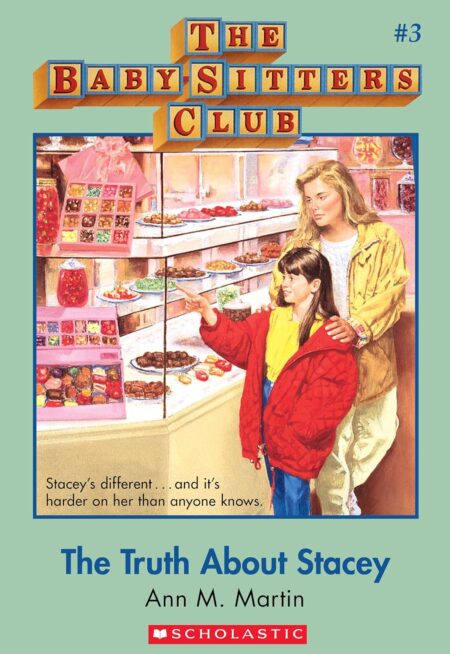 Truth about Stacey (Baby Sitters Club #03)