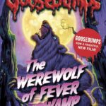 The Werewolf of Fever Swamp (Goosebumps)