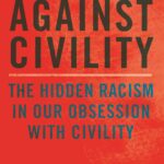 Against Civility