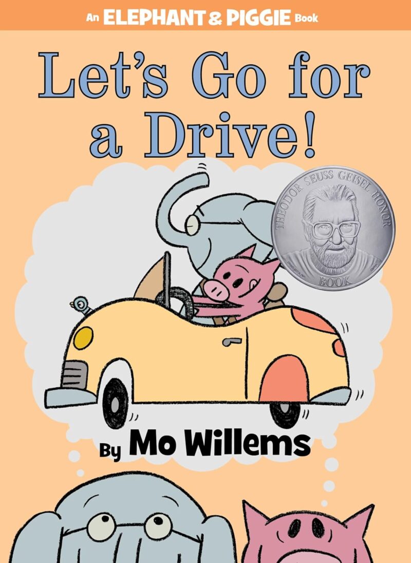 Let's Go for a Drive!-An Elephant and Piggie Book 
