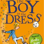 The Boy in the Dress ( David Walliams)
