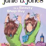 Junie B. Jones Is a Beauty Shop Guy 