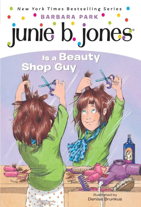 Junie B. Jones Is a Beauty Shop Guy 