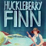 The Adventures of Huckleberry Finn