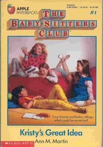 Kristy's Great Idea (Baby Sitters Club #01)