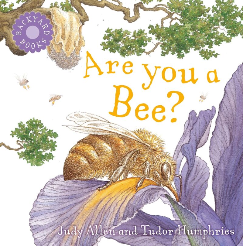 Backyard Books - Are You a Bee?