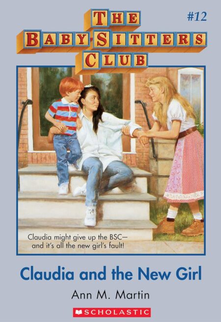 Claudia and the New Girl:  (The Baby-Sitters Club )