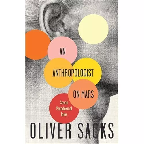 An Anthropologist on Mars: Seven Paradoxical Tales