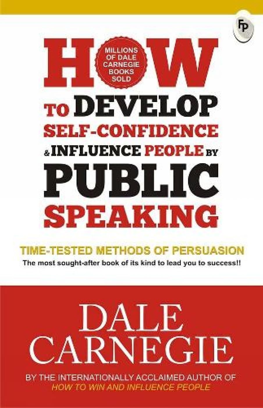 Develop Self Confidence Influence People Public