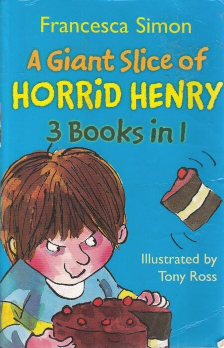 horrid-henry-3-in-1-A Giant Slice of Horrid Henry