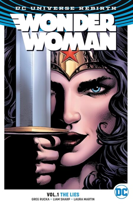 Wonder Woman Vol. 1: The Lies (Rebirth) (Wonder Woman DC Universe Rebirth, 1)