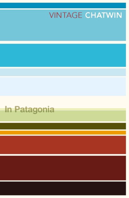 Vintage Chatwin: In Patagonia