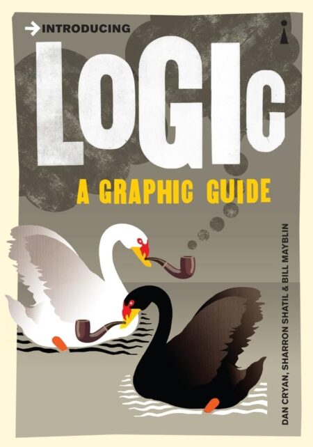 Introducing Logic. A Graphic Guide.