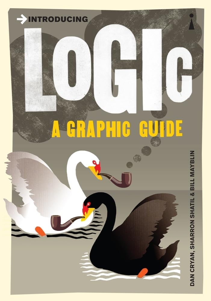 Introducing Logic. A Graphic Guide.