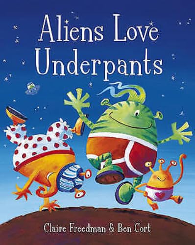 Aliens Love Underpants