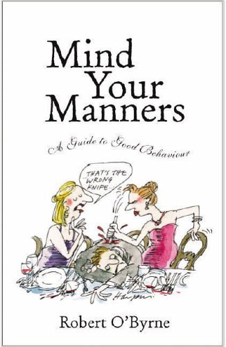Best Behaviour: Mind Your Manners