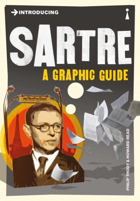 Introducing Sartre. A Graphic Guide