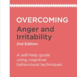 Overcoming Anger & Irritability, 2nd Edition