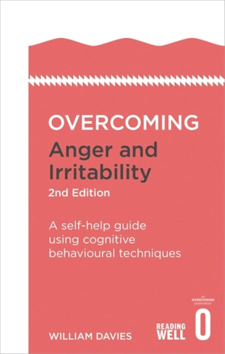 Overcoming Anger & Irritability, 2nd Edition